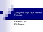 Apologetics Night Four: Informal Fallacies