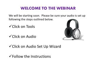 WELCOME TO THE WEBINAR