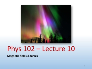 Phys 102 – Lecture 10