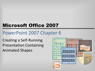 PowerPoint 2007 Chapter 6