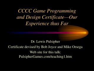 CCCC Game Programming and Design Certificate—Our Experience thus Far