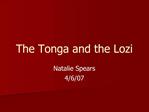 The Tonga and the Lozi