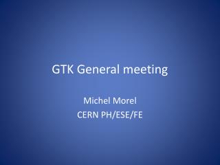 GTK General meeting