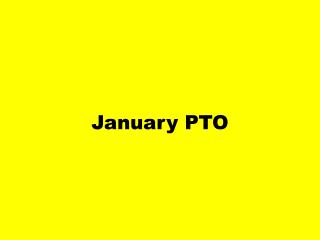 January PTO