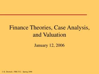 Finance Theories, Case Analysis, and Valuation