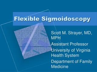 Flexible Sigmoidoscopy