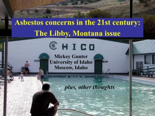 Asbestos concerns in the 21st century: The Libby, Montana issue