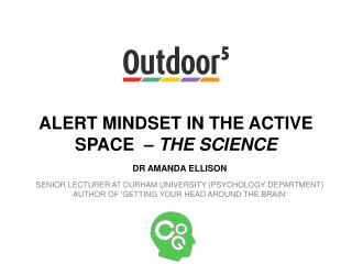 Alert mindset in the active space – the science