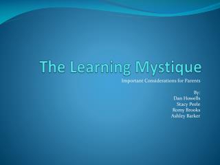 The Learning Mystique
