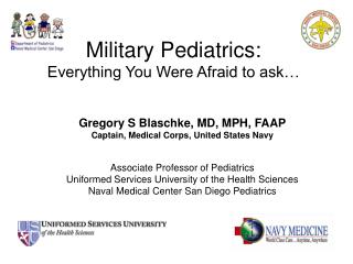 Military Pediatrics: Everything You Were Afraid to ask…
