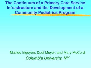 The Continuum of a Primary Care Service Infrastructure and the Development of a Community Pediatrics Program