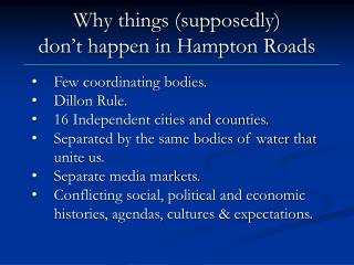 Why things (supposedly) don’t happen in Hampton Roads