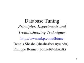 Database Tuning Principles, Experiments and Troubleshooting Techniques