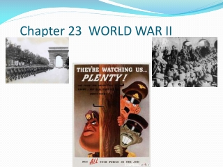 Chapter 23 WORLD WAR II