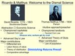 Ricardo Malthus: Welcome to the Dismal Science