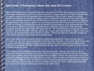 Spirit Cube , A Full Service Tribute Site, Eyes 2012 Launch