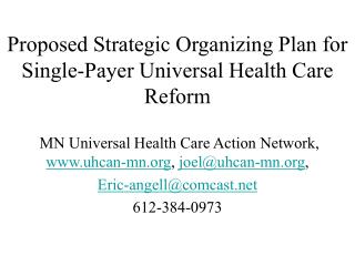 Proposed Strategic Organizing Plan for Single-Payer Universal Health Care Reform