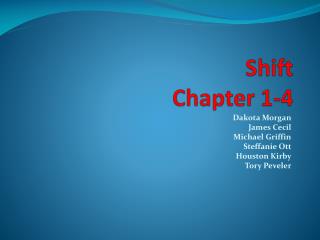 Shift Chapter 1-4