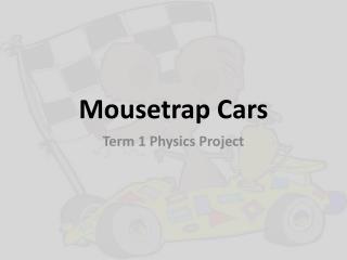 Mousetrap Cars