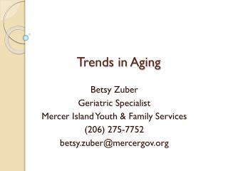 Trends in Aging