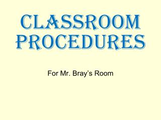 Classroom Procedures