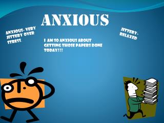 anxious