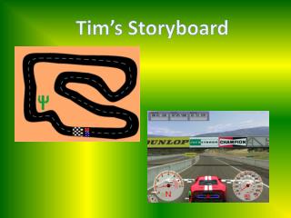 Tim’s Storyboard