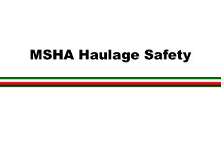 MSHA Haulage Safety