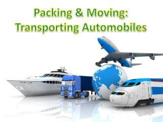 Packing & Moving: Transporting Automobiles