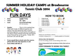 SUMMER HOLIDAY CAMPS at Broxbourne Tennis Club 2014