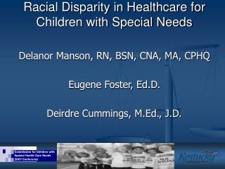 Racial Disparity in Healthcare for Children with Special Needs