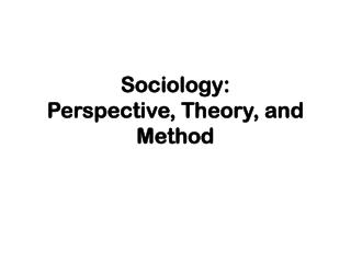 Sociology: Perspective, Theory, and Method