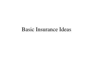 Basic Insurance Ideas