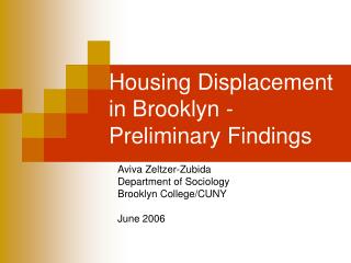 Housing Displacement in Brooklyn - Preliminary Findings