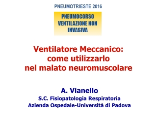 A. Vianello S.C. Fisiopatologia Respiratoria Azienda Ospedale-Università di Padova