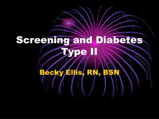 Screening and Diabetes Type II