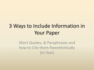 3 Ways to Include Information in Your Paper