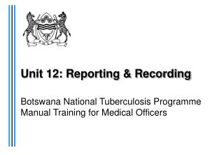Unit 12: Reporting &amp; Recording