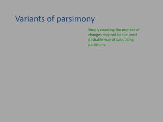 Variants of parsimony