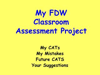 My FDW Classroom Assessment Project