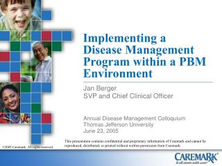 Implementing a Disease Management Program within a PBM Environment