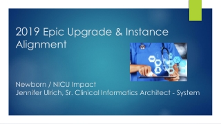 2019 Unified Epic Optimization &amp; Upgrade High Level Timelines