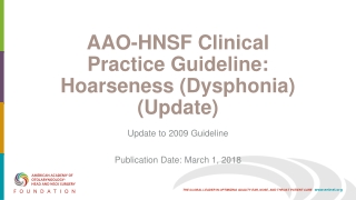 AAO-HNSF Clinical Practice Guideline: Hoarseness (Dysphonia) (Update)