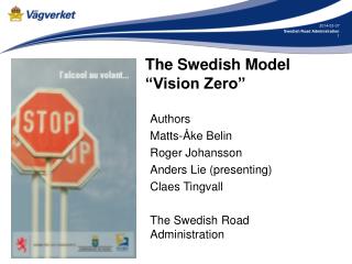 The Swedish Model “Vision Zero”