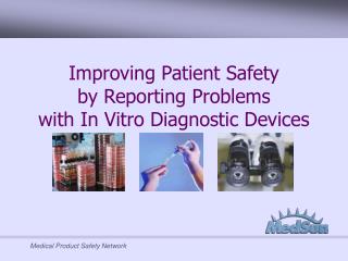 Improving Patient Safety by Reporting Problems with In Vitro Diagnostic Devices
