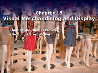 Chapter 18 Visual Merchandising and Display