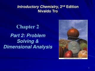 Introductory Chemistry , 2 nd Edition Nivaldo Tro