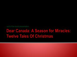 Dear Canada: A Season for Miracles: Twelve Tales Of Christmas