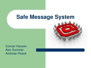 Safe Message System