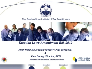 Taxation Laws Amendment Bill, 2012 Alton Netshivhungululu (Deputy Chief Executive) &